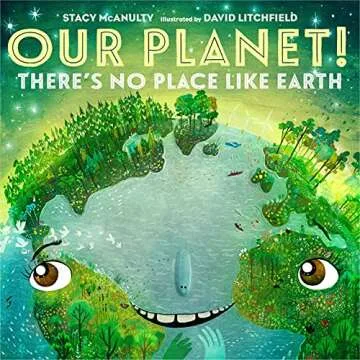Our Planet! There's No Place Like Earth (Our Universe, 6) - A Journey of Discovery