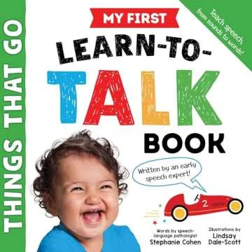 My First Learn-to-Talk Book: Things That Go: Created by an Early Speech Expert! (My First Learn-to-T...