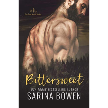Bittersweet: A True North Small Town Romance full of heart