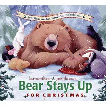 Karma Wilson Bear Stays Up for Christmas (The Bear Books) Hardcover