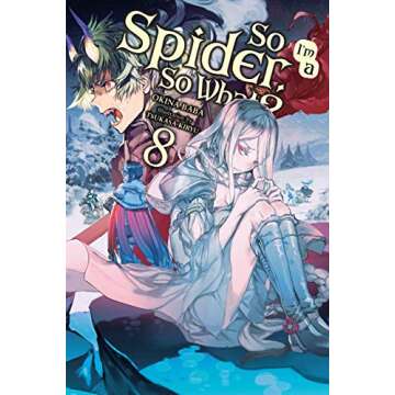 So I'm a Spider, So What?, Vol. 8 (light novel) (So I'm a Spider, So What? (light novel))