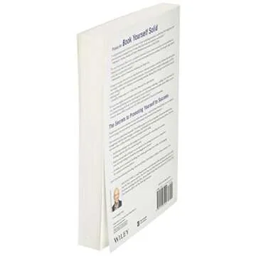 Book Yourself Solid: The Fastest, Easiest, and Most Reliable System for Getting More Clients Than You Can Handle Even if You Hate Marketing and Selling