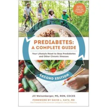 Prediabetes: A Complete Guide, Second Edition: Your Lifestyle Reset to Stop Prediabetes and Other Ch...