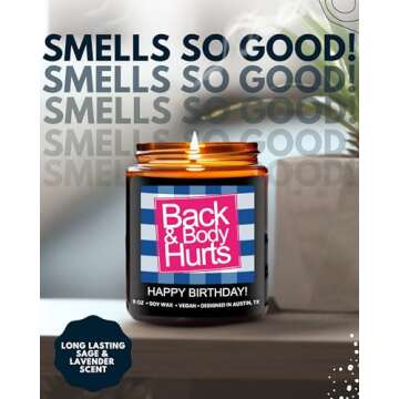 Funny Happy Birthday Candle, Birthday Gifts for Women, Happy Birthday Gifts for Women & Men, Birthday Gift Ideas for 30th, 40th, 50th and 60th Birthday, Back and Body Hurts Candle