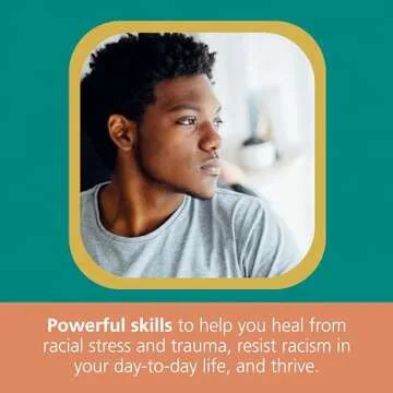 Healing Racial Stress Workbook for Black Teens: Empowering Skills