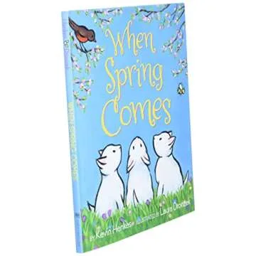 When Spring Comes: A Beautiful Springtime Kids Book