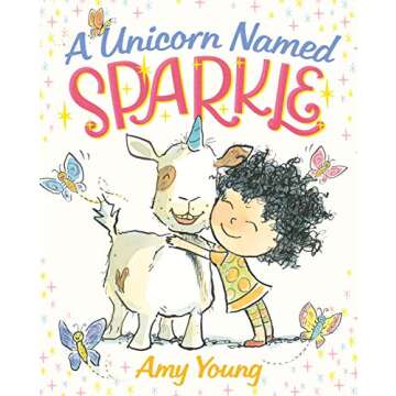 A Unicorn Named Sparkle: Whimsical Picture Book for Kids