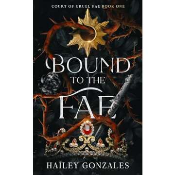 Bound to the Fae: Enchantment Awaits in a World of Magic