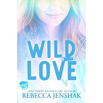 Wild Love: A Friends to Lovers Sports Romance (Campus Nights Book 4)