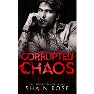 Corrupted Chaos: An Enemies to Lovers Forced Proximity Romance (Tarnished Empire)
