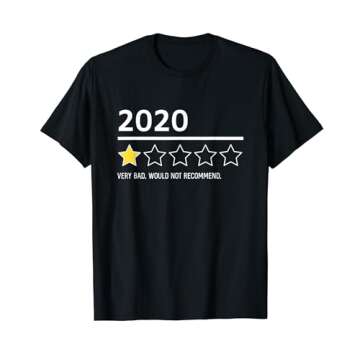 Funny 2020 Year In Review 1 Star Rating Bad Not Recommended T-Shirt