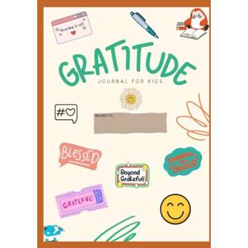 Gratitude Journal for Kids: Colorful Gratitude Journal for Kids – Nurture Positivity and Mindfulne...