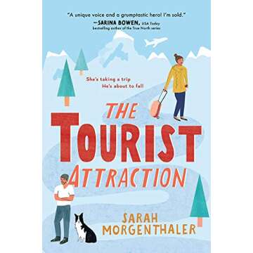 The Tourist Attraction: A Sweet Escapist Romantic Comedy (Moose Springs, Alaska Book 1)