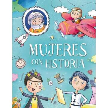 Mujeres con Historia (Spanish Edition)