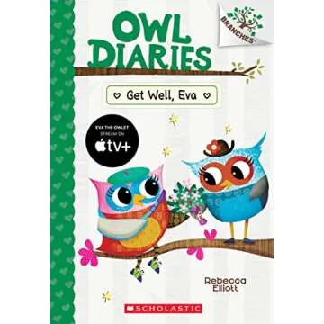 Get Well, Eva: A Branches Book (Owl Diaries #16) - A Sweet and Whimsical Tale for Young Readers