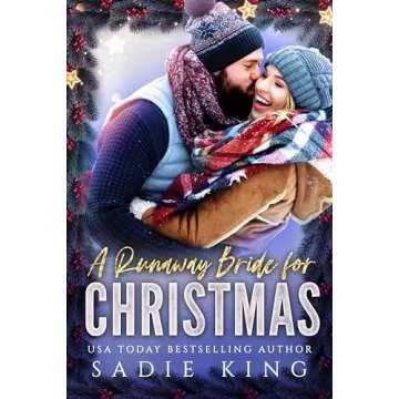 A Runaway Bride For Christmas: A Grumpy Sunshine Holiday Romance