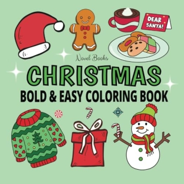 Christmas Coloring / Bold & Easy Book: Cute and Cozy Holiday Designs for Creative Fun / Great Gift f...