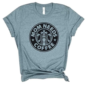 Mom Needs Coffee Funny Coffee Shirt for Mothers