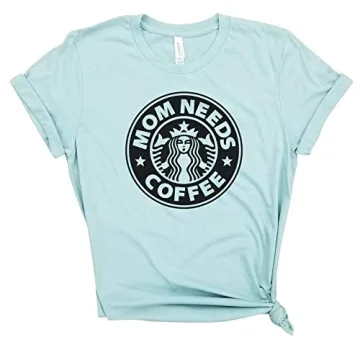 Mom Needs Coffee Funny Coffee Shirt for Mothers