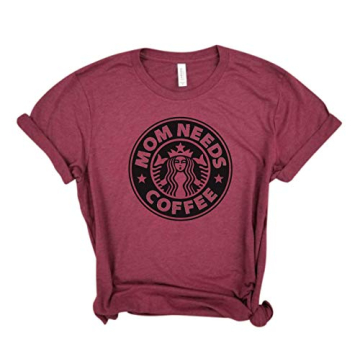 Mom Needs Coffee Funny Coffee Shirt for Mothers