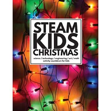 Engage Your Kids with STEAM Christmas Countdown Activities