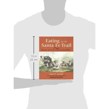 Eating Up the Santa Fe Trail Cookbook Authentic Recipes