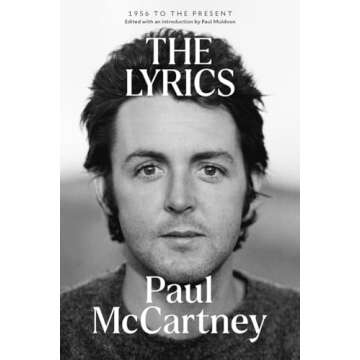 The Lyrics: 1956 to the Present by Paul McCartney