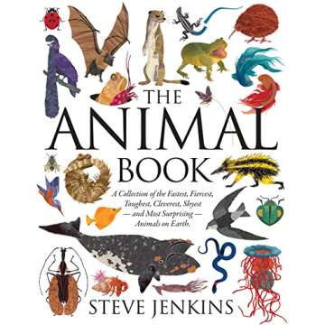 The Animal Book: A Collection of the Fastest, Fiercest, Toughest, Cleverest, Shyest―and Most Surpr...