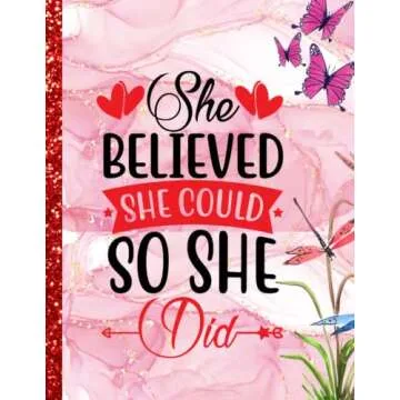 She Believed She Could So She Did: An Inspirational Journal - Notebook to Write In - Lined Pages (In...