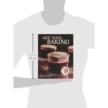 The Art & Soul of Baking Cookbook for Every Baker
