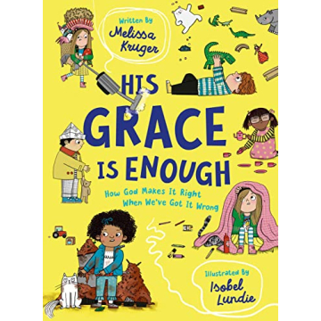 His Grace Is Enough Illustrated Rhyming Book for Kids