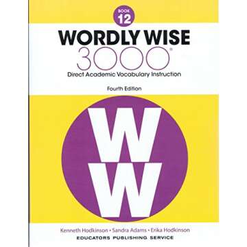 Wordly Wise, Grade 12: Ultimate Vocabulary Workbook for High Schoolers