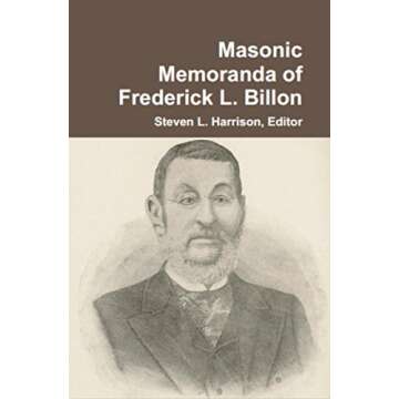 Masonic Memoranda of Frederick L. Billon - Explore Freemasonry History