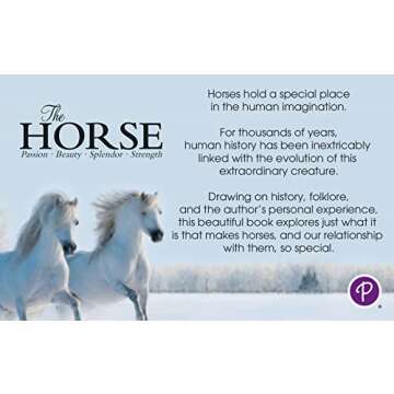 The Horse Book: Passion, Beauty, Splendor, Strength - Filled with Facts & Photos for Equine Lovers of All Ages!