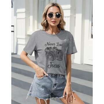 Never Lose Focus Shirt Women Camera Graphic Cute O-Neck Short Sleeve T-Shirt Top (Medium, Gray)