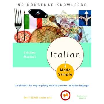 Italian Made Simple: Revised and Updated - Your Comprehensive Guide to Mastering Italian