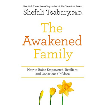 Shefali Tsabary Parenting Books Collection for Conscious Parenting