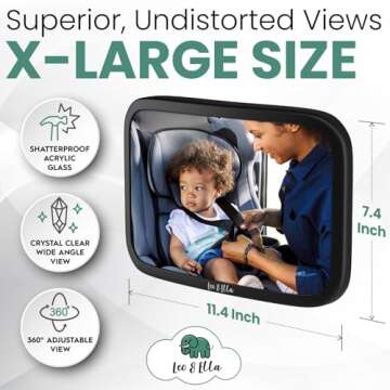 Leo and Ella - Baby Car Mirror | Extra Large Ultra Clear Infant View | Crash Tested Shatterproof Design w/360° Adjustable Mount | Premium Car Seat Mirror for Baby Rear Facing | Certified Crash Tested