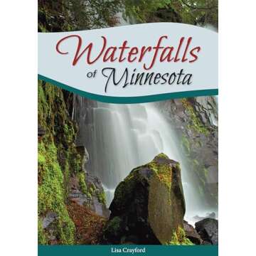 Discover the Majestic Waterfalls of Minnesota | Your Ultimate Guide
