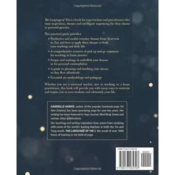 The Language of Yin: Yoga Themes, Sequences and Inspiration to Bring Your Class to Life and Life to ...