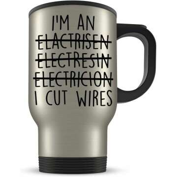 Funny Electrician Travel Mug for Engineers and Students