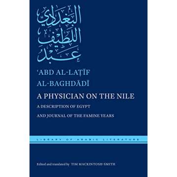 A Physician on the Nile: A Description of Egypt and Journal of the Famine Years (Library of Arabic L...