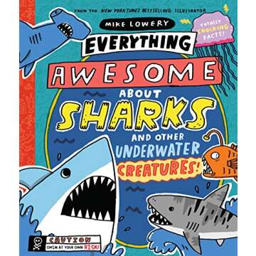Everything Awesome About Sharks and Other Underwater Creatures!