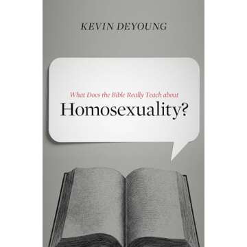 What Does the Bible Really Teach about Homosexuality?