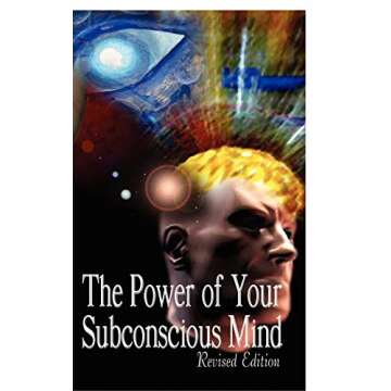 The Power of Your Subconscious Mind - Transform Your Thoughts and Life