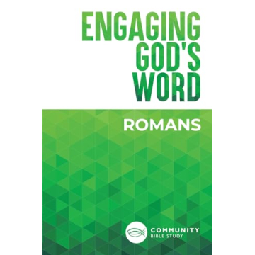 Engaging God's Word: Romans - An In-Depth Study for Everyone