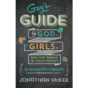 Guide to God and Girls for Teen Boys