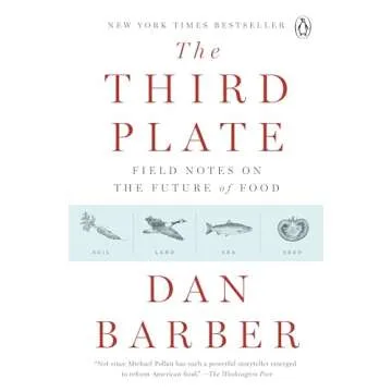 The Third Plate: Field Notes on the Future of Food - A Culinary Revolution