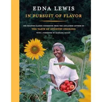 In Pursuit of Flavor: Edna Lewis' Classic Southern Cookbook with Rich Stories and Recipes
