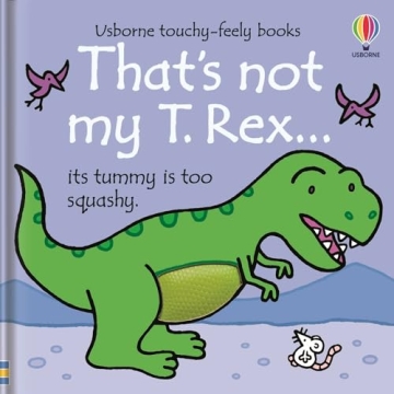 That's Not My T. Rex - Interactive Touch-and-Feel Book